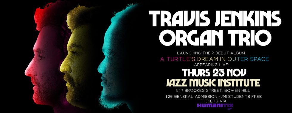 Travis Jenkins Organ Trio poster