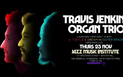 Travis Jenkins Organ Trio launch Debut Album ‘A Turtle’s Dream in Outer Space’ – 23/11/23
